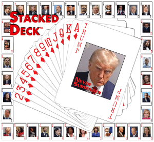 Trump Stacked Deck – 52 Playing Cards featuring political opponents of DJT + 2 DJT Jokers